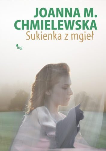 Sukienka z mgieł Chmielewska Joanna M.