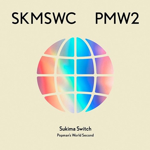 SUKIMASWITCH 20th Anniversary BEST "POPMAN'S WORLD -Second-" Sukimaswitch