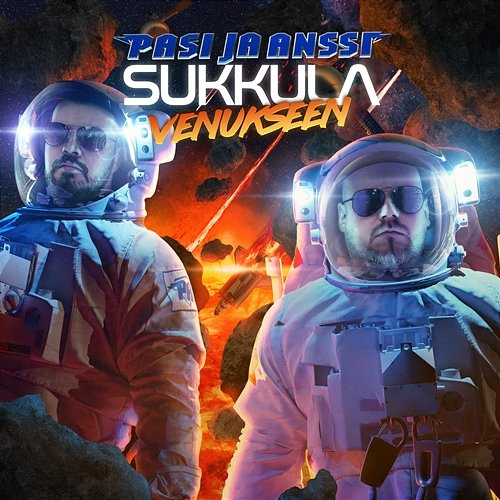 Sukkula Venukseen Pasi ja Anssi feat. Kikka