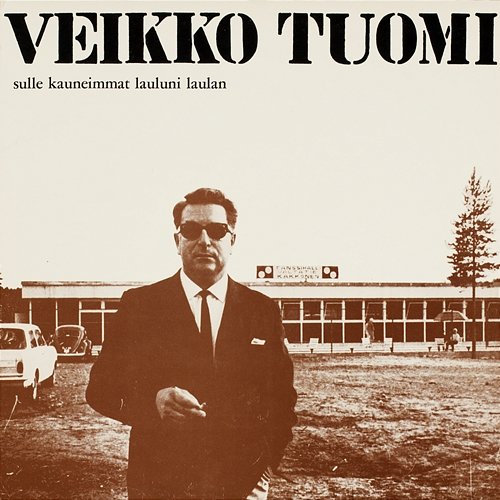 Sulle kauneimmat lauluni laulan Veikko Tuomi