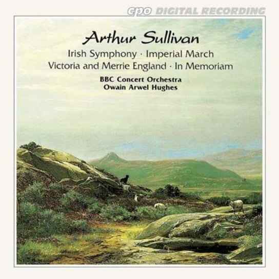 . Sullivan: Irish Symphony/Imperial March Hughes Owain Arwel