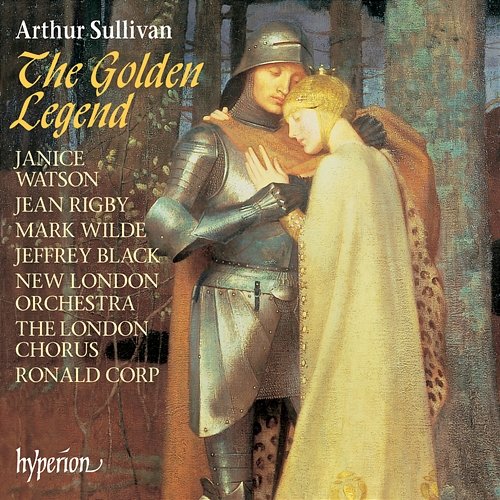 Sullivan: The Golden Legend The London Chorus, New London Orchestra, Ronald Corp