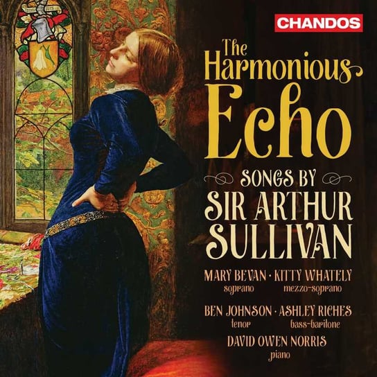 Sullivan: The Harmonious Echo Bevan Mary, Norris David Owen, Whately Kitty
