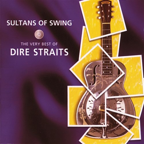 Sultans Of Swing - The Very Best Of Dire Straits Dire Straits