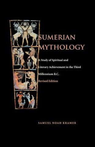Sumerian Mythology Kramer Samuel Noah