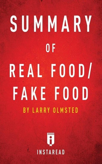 Summary of Real Food/Fake Food Summaries Instaread