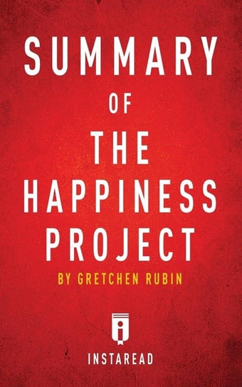 Summary of The Happiness Project Summaries Instaread