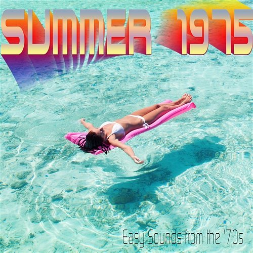 Summer 1975 Easy Sounds from the '70s Wolok