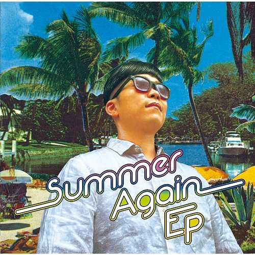 Summer Again - EP Yu Sakai
