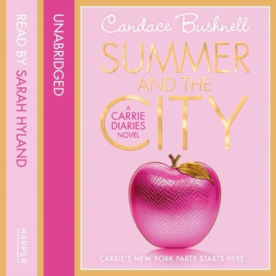 Summer and the City (The Carrie Diaries, Book 2) Bushnell Candace