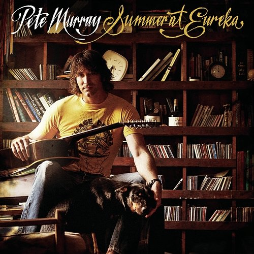 Summer at Eureka Pete Murray