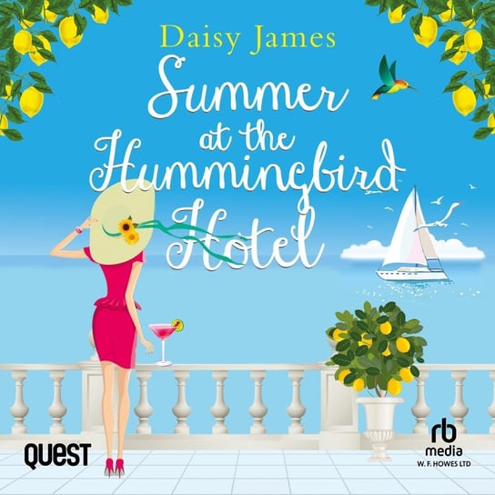Summer at the Hummingbird Hotel Daisy James
