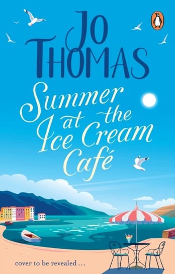 Summer at the Ice Cream Cafe Thomas Jo