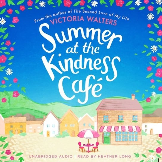 Summer at the Kindness Cafe Victoria Walters