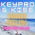 Summer Feeling Keypro & Kiss