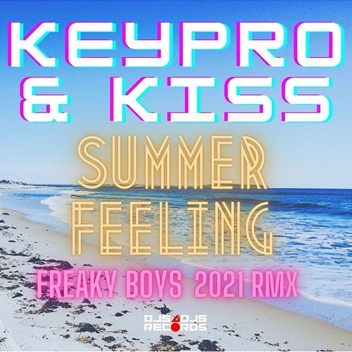 Summer Feeling Keypro & Kiss