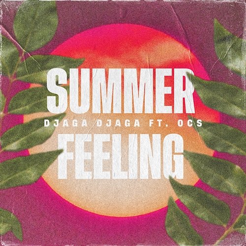 Summer Feeling (feat. Ocs) Djaga Djaga, OCS