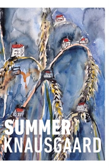 Summer: From the Sunday Times Bestselling Author (Seasons Quartet 4) Knausgard Karl Ove