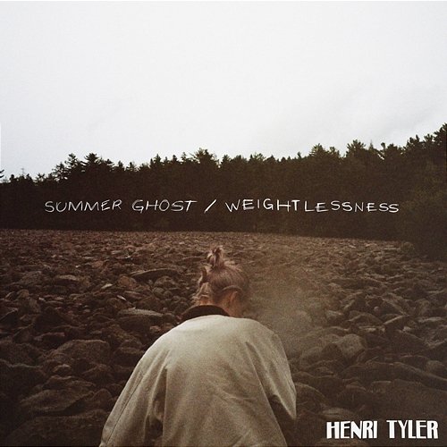 Summer Ghost / Weightlessness Henri Tyler