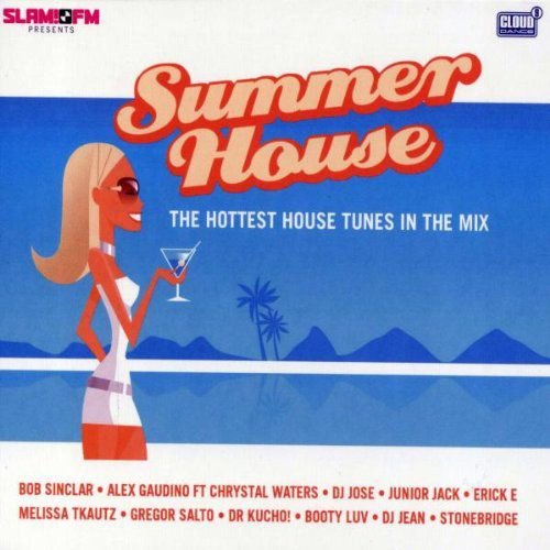 Summer House - Hottest House Tunes In The Mix Various Artists