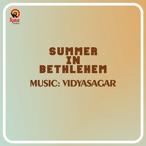 Summer In Bethlehem (Original Motion Picture Soundtrack) Vidyasagar & Gireesh Puthenchery
