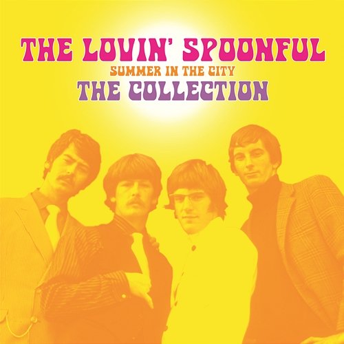 Summer In The City - The Collection The Lovin' Spoonful