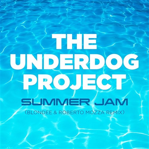 Summer Jam The Underdog Project