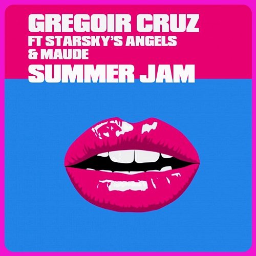 Summer Jam Gregoir Cruz feat. Maude, Starsky's Angels
