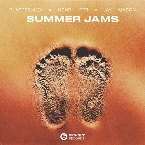 Summer Jams Blasterjaxx X Henri PFR X Jay Mason