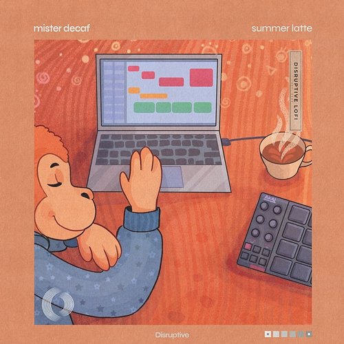 Summer Latte Mister Decaf & Disruptive LoFi