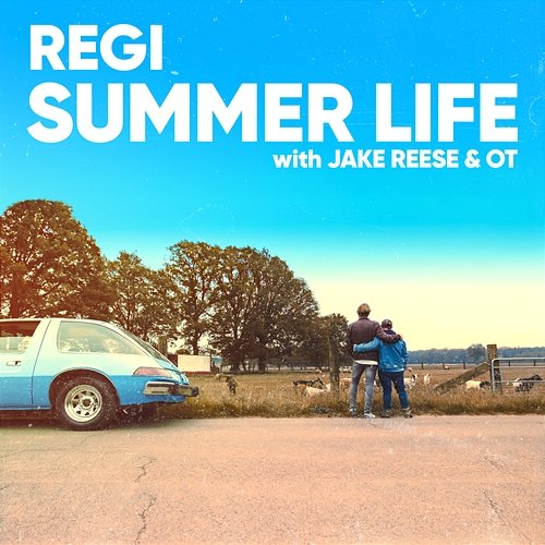 Summer Life Regi feat. Jake Reese, OT