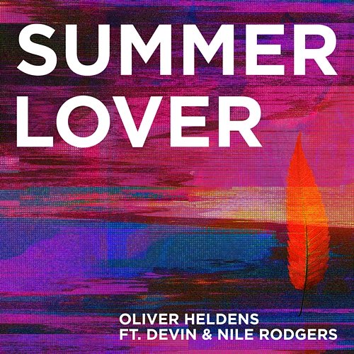 Summer Lover Oliver Heldens feat. Devin & Nile Rodgers