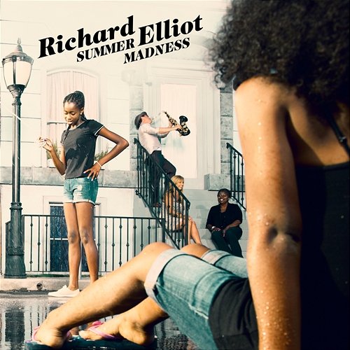 Summer Madness Richard Elliot