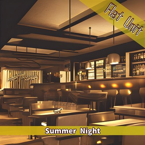 Summer Night Flat Unit