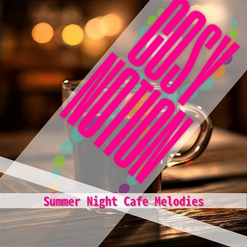 Summer Night Cafe Melodies Cosy Notion