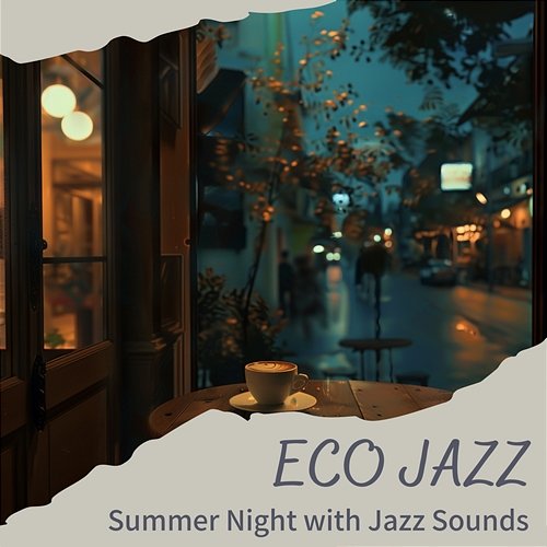 Summer Night with Jazz Sounds Eco Jazz