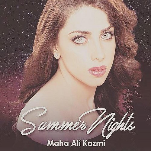 Summer Nights Maha Ali Kazmi