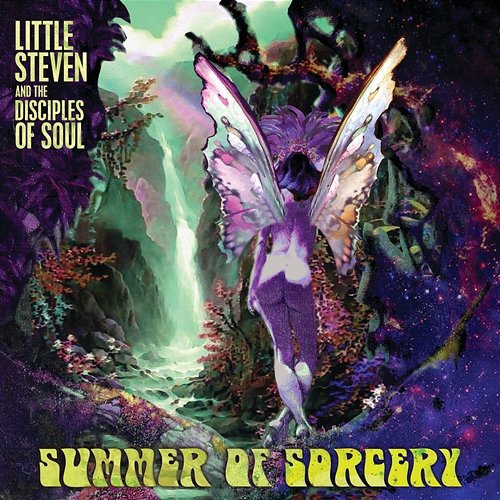 Summer Of Sorcery Little Steven feat. The Disciples Of Soul