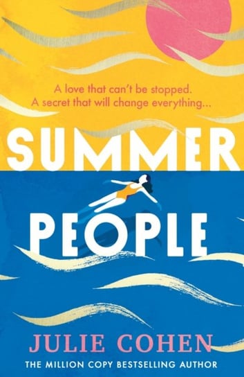 Summer People: The captivating and page-turning poolside read you don't want to miss in 2023! Cohen Julie