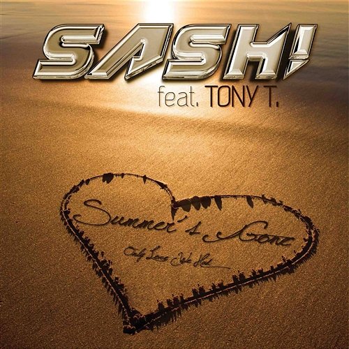 Summer's Gone SASH! feat. Tony T.