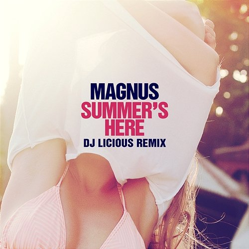Summer's Here Magnus