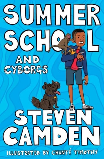 Summer School and Cyborgs Camden Steven