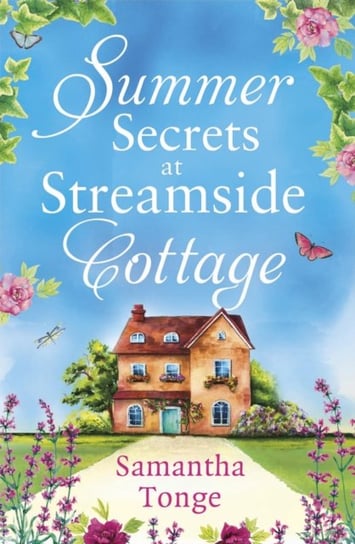 Summer Secrets at Streamside Cottage Samantha Tonge
