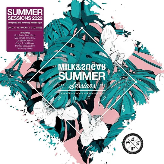 Summer Sessions 2022: By Milk & Sugar Various Artists