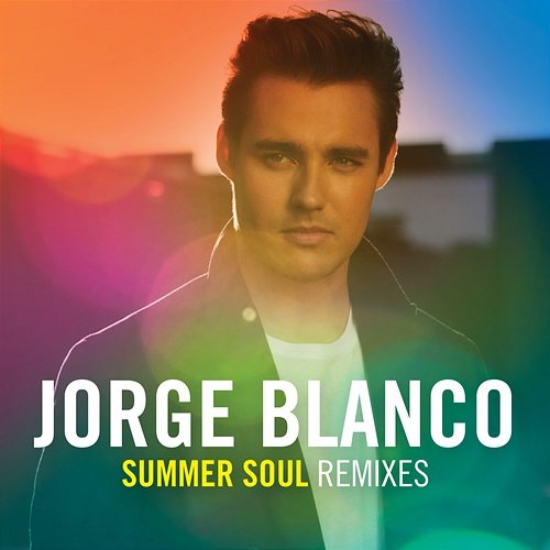 Summer Soul Remixes Jorge Blanco