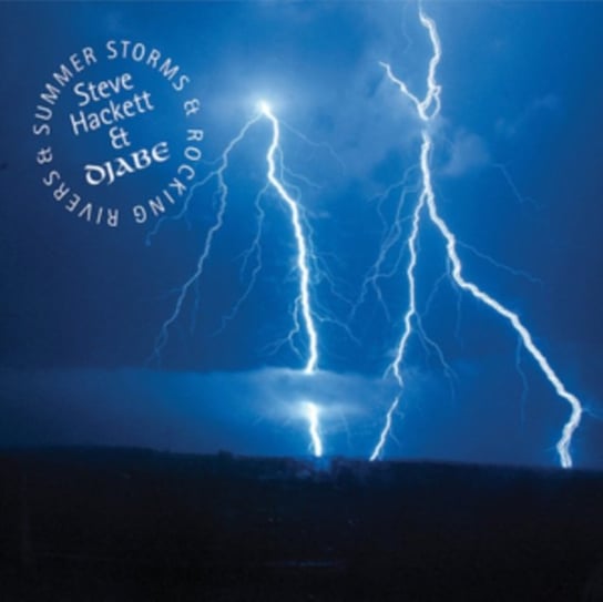 Summer Storms & Rocking Rivers Hackett Steve, Djabe