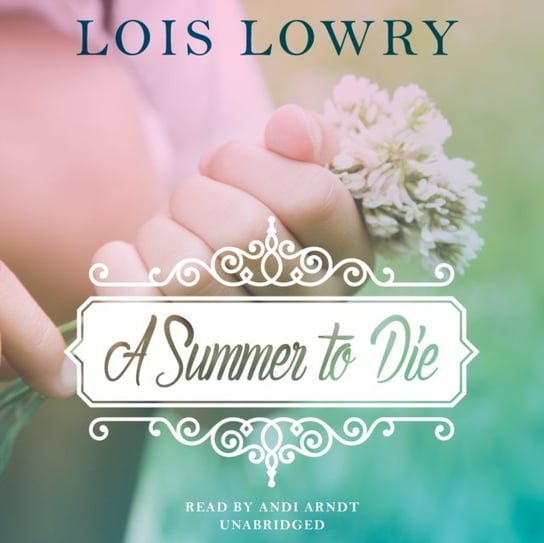 Summer to Die Lowry Lois