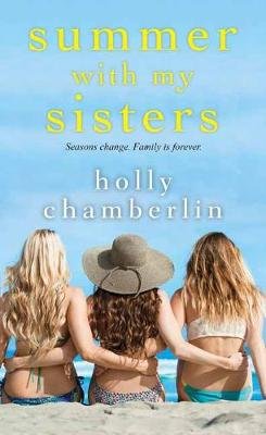 Summer with My Sisters Chamberlin Holly