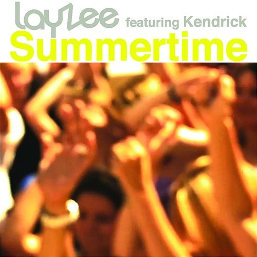 Summertime 2012 Layzee feat. Kendrick