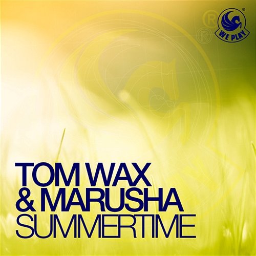 Summertime Tom Wax & Marusha